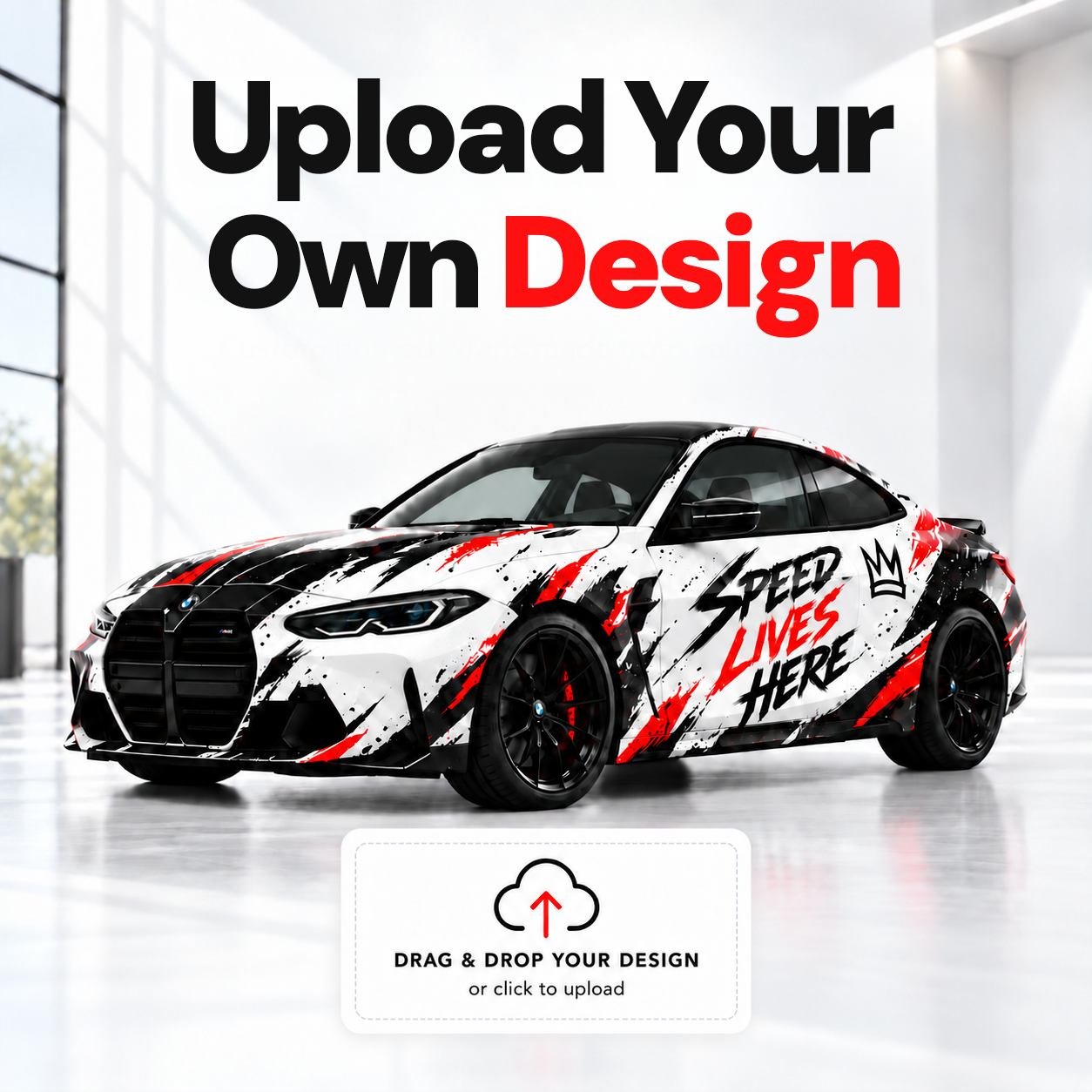 Upload Your Own Design